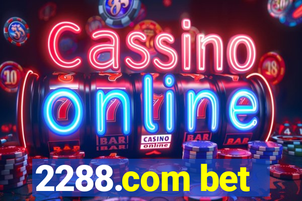 2288.com bet